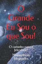 O Eterno eu Sou o que Sou!