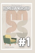 The Pros & Cons of Homeownership #1