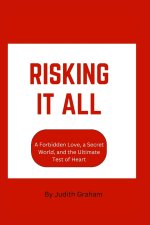 Risking It All