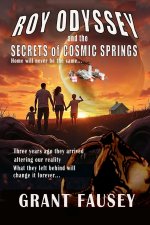 ROY ODYSSEY AND THE SECRETS OF COSMIC SPRINGS