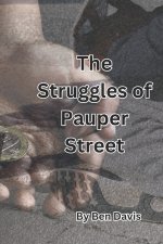The Struggles of Pauper Street