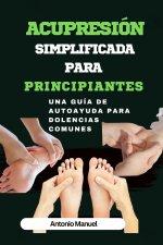 Acupresión simplificada para principiantes