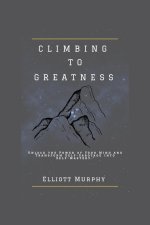 CLIMBING TO GREATNESS