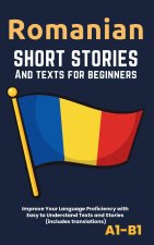 Romanian - Short Stories And Texts for Beginners