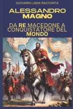 Giovanni Labia racconta Alessandro Magno