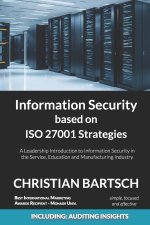 Information Security based on ISO 27001 Strategies