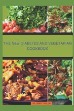The NEW DIABETES AND VEGETARIAN COOKBOOK