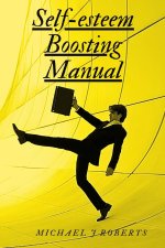 SELF-ESTEEM BOOSTING MANUAL