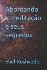 Abordando a meditação e seus segredos