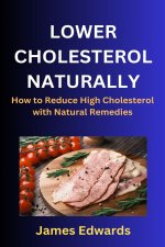 LOWER CHOLESTEROL NATURALLY