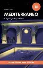 Mediterraneo - A Mystery Short Story in Simple Italian