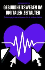 Gesundheitswesen im digitalen Zeitalter