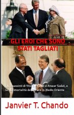 GLI EROI CHE SONO STATI TAGLIATI