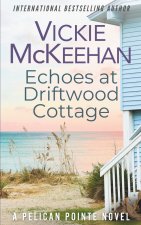 Echoes at Driftwood Cottage