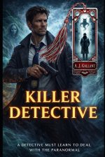 Killer Detective (Paranormal detective mysteries Book 1)