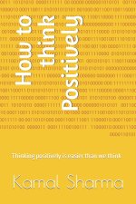 How to think Positively