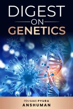 A Digest on Genetics