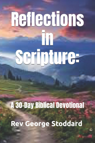 Reflections in Scripture