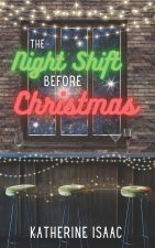 The Night Shift Before Christmas