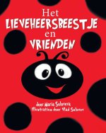 Het LIEVEHEERSBEESTJE en VRIENDEN