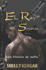 El Rey en Sombras
