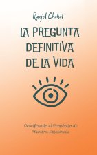 La Pregunta Definitiva de la Vida