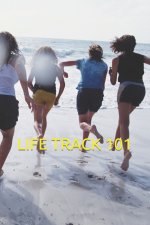 LIFE TRACK 101