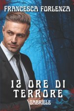 12 ore di terrore