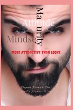 Attitude ,Maturity, Mindset