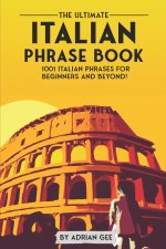 The Ultimate Italian Phrase Book