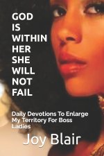 GOD IS WITHIN HER SHE WILL NOT FAIL