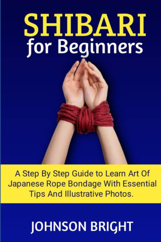 SHIBARI FOR BEGINNERS