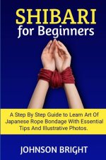 SHIBARI FOR BEGINNERS