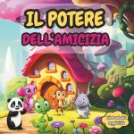 Il potere dell'amicizia