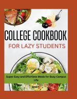 The Lazy Student's College Cookbook