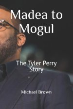 Madea to Mogul