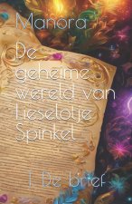 De geheime wereld van Lieselotje Spinkel