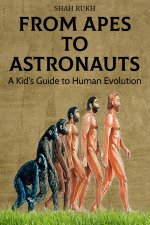 From Apes to Astronauts