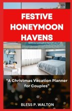 FESTIVE HONEYMOON HAVENS