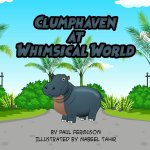 Clumphaven at Whimsical World