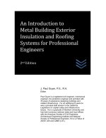 An Introduction to Metal Building Exterior Insulation and Roofing Systems for Professional Engineers