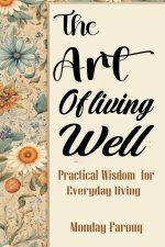 The Art Of Living Well