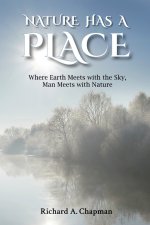 Nature Has A Place