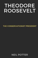 Theodore Roosevelt
