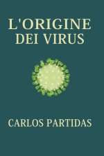 L'ORIGINE DEI VIRUS