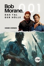 Bob Morane - Das Tal der Hölle