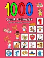 1000 Dansk Hollandsk Illustreret Tosproget Ordforråd (Farverig Udgave)