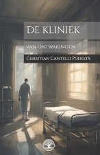 De kliniek van ontwakingen