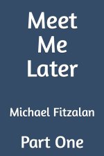 Meet Me Later