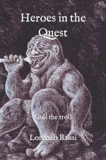 Heroes in the Quest